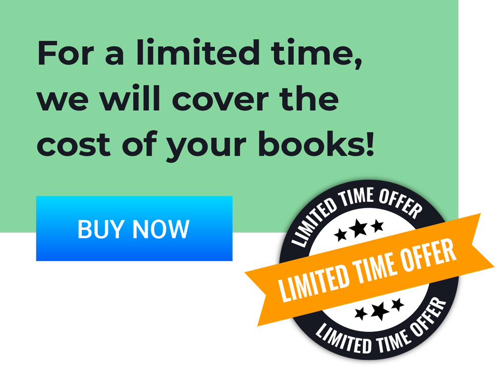 for a limited time, we will cover the cost of books